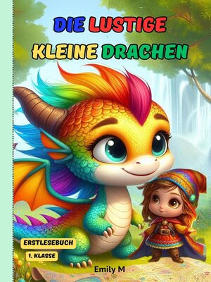 cover image of "Die Lustige Kleine Drachen"Erstlesebuch  1. Klasse
